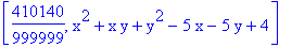 [410140/999999, x^2+x*y+y^2-5*x-5*y+4]